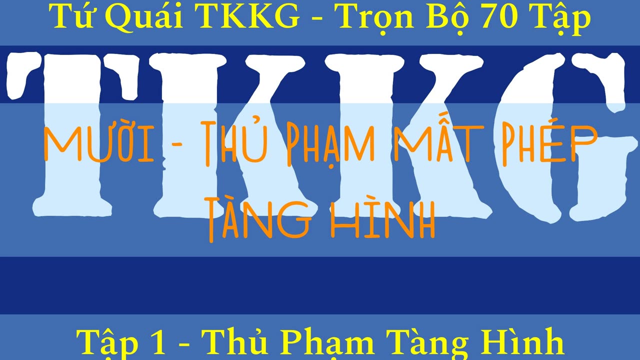 Tứ Quái TKKG ♦ Trọn Bộ 70 Tập ♦ Tập 1 - Thủ Phạm Tàng Hình ♦ Sách Nói ♦ Minh Nguyệt Đọc