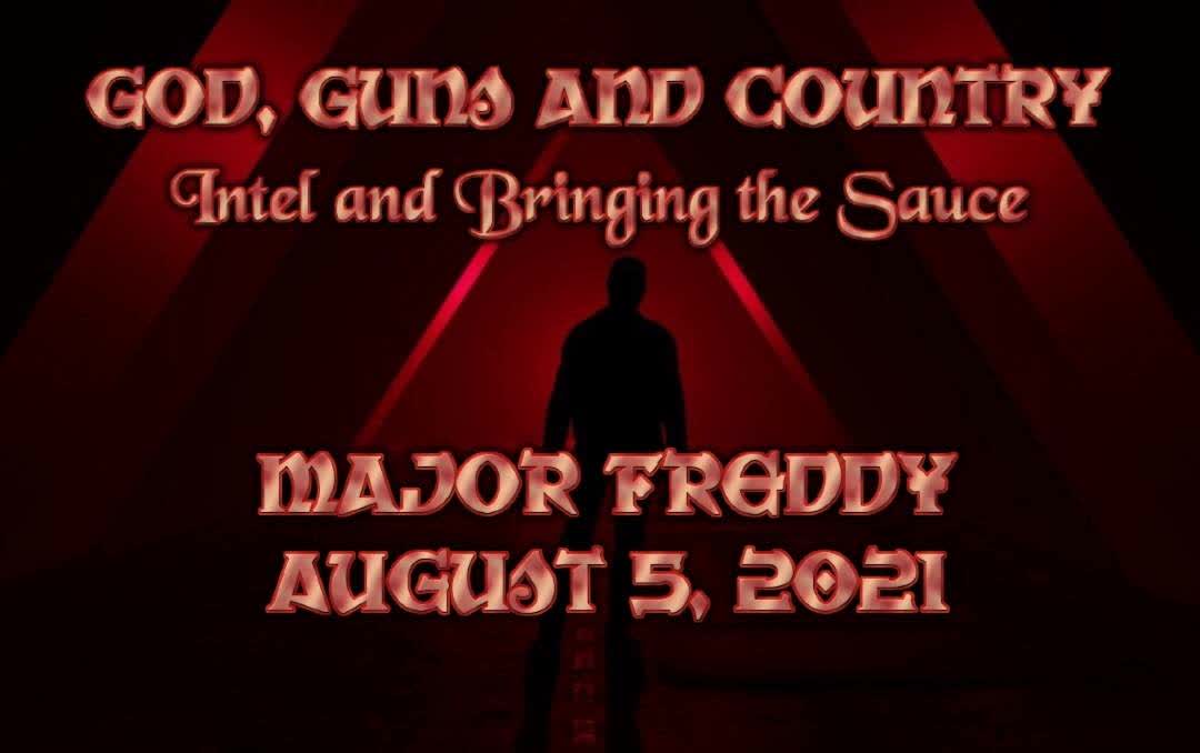Major Freddy Live - August 5, 2021