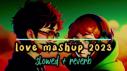 love mashup lofi songs 2023 trending song #lofi