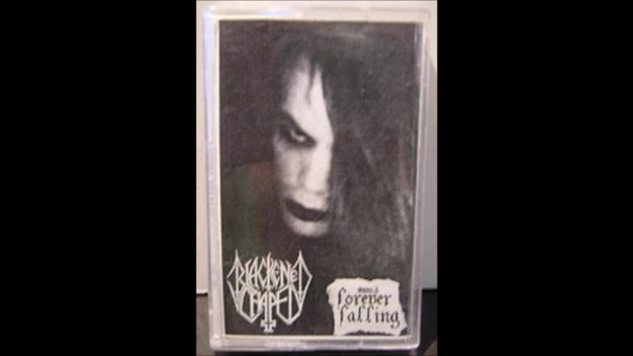 blackened chapel - (1996) - forever faling - (full Demo)
