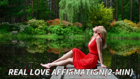 2MIN{REAL LOVE AFFIRMATION]