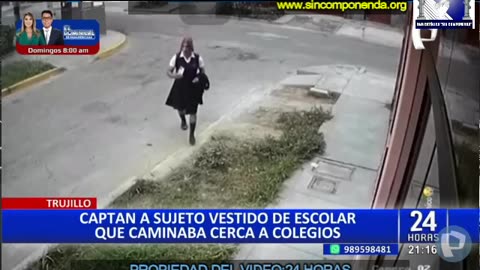 ALGUNOS HOMBRES DE MENTE PERVERTIDA SE DISFRAZAN DE MUJERES PARA INTIMIDAR A NIÑAS ESCOLARES