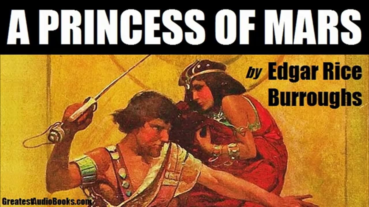 A PRINCESS OF MARS by Edgar Rice Burroughs - FULL AudioBook - Greatest AudioBooks V2
