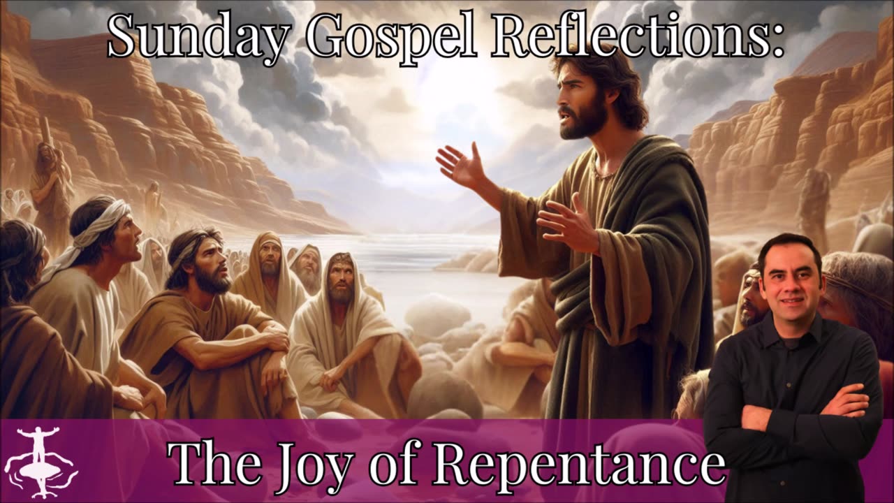 The Joy of Repentance: Gaudete Sunday-Cycle C