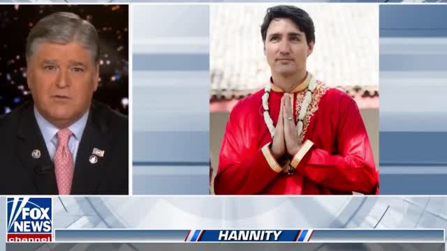 Justin Trudeau is a failed far-left excuse for a leader, gutless, spineless child - Sean Hannity
