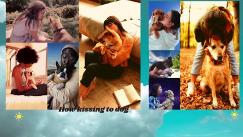 How to kiss your Dog