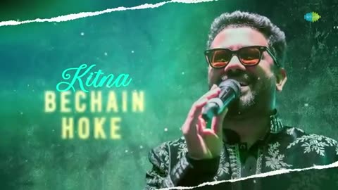 Kitna Bechain Hoke - Rahul Jain | Popular Hindi Song