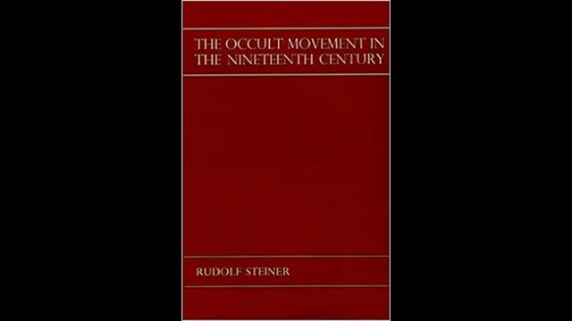 Occult Movements in the 19th Century By Rudolf Steiner