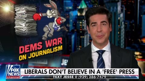 Dems War on Journalism