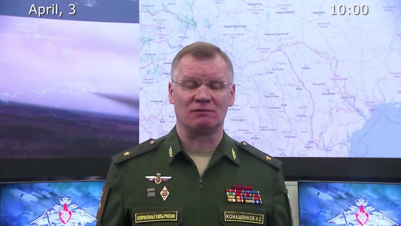 Briefing by Russian Defence Ministry April 3rd