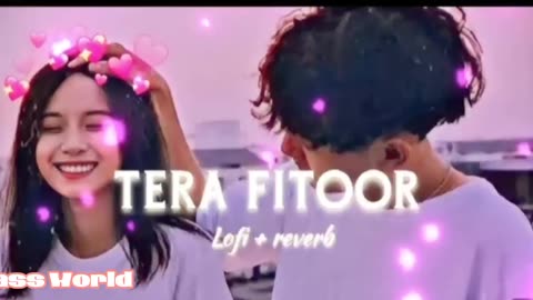 Tera futoor song {slow+Reverbed}