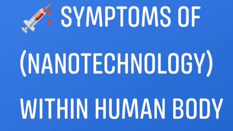 SYMPTOMS OF NANOTECHNOLOGY