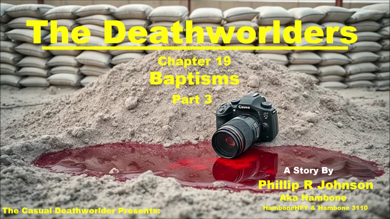 The Deathworlders - Chapter 19 - Baptisms - Part 3