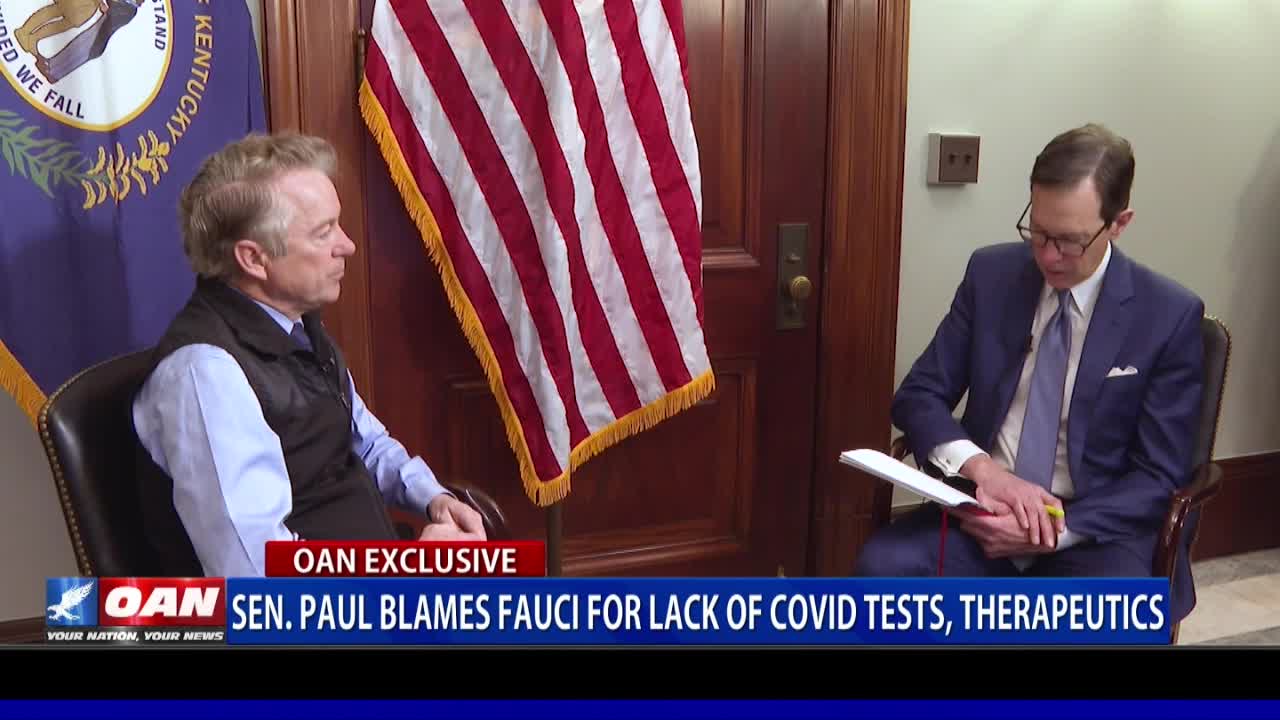 Sen. Paul blames Fauci for lack of COVID tests, therapeutics