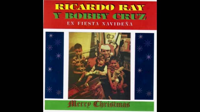 Bella Navidad, Ricardo Ray and Boby Cruz