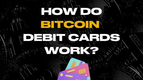 What is a Bitcoin Debit card?