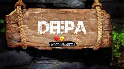 Deepa name status video