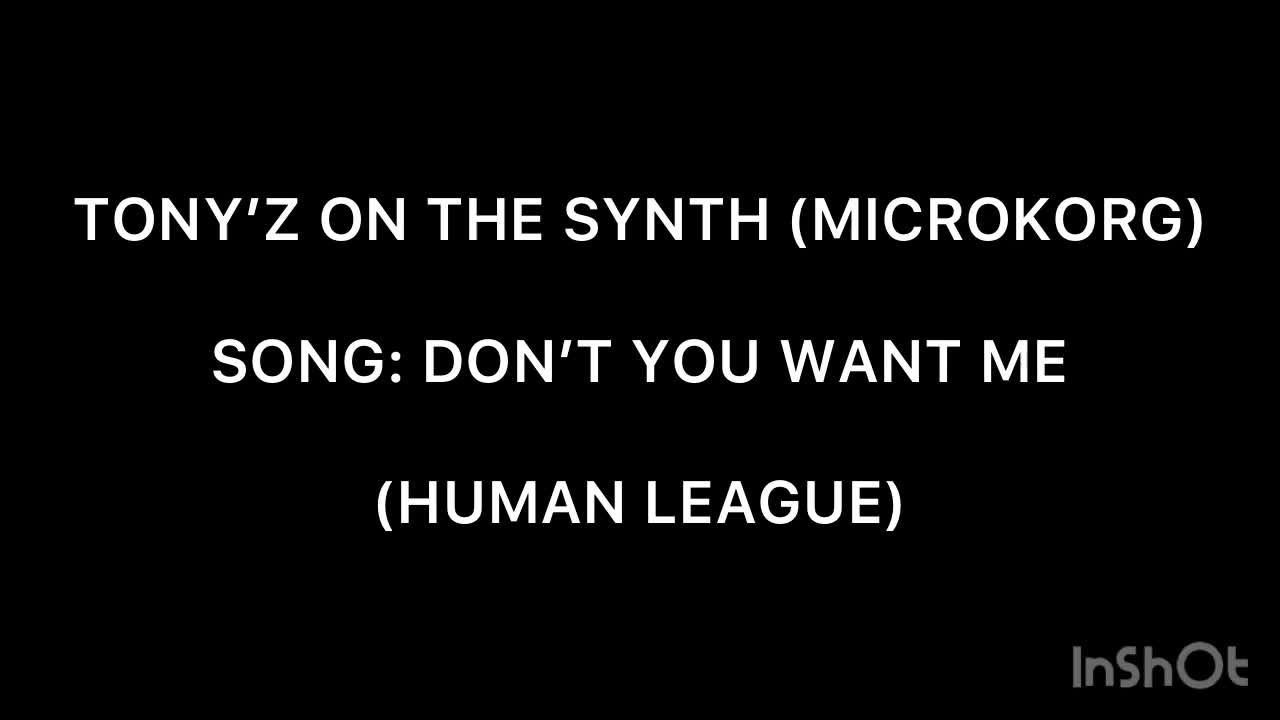 TONY’Z ON THE SYNTH - DON’T YOU WANT ME