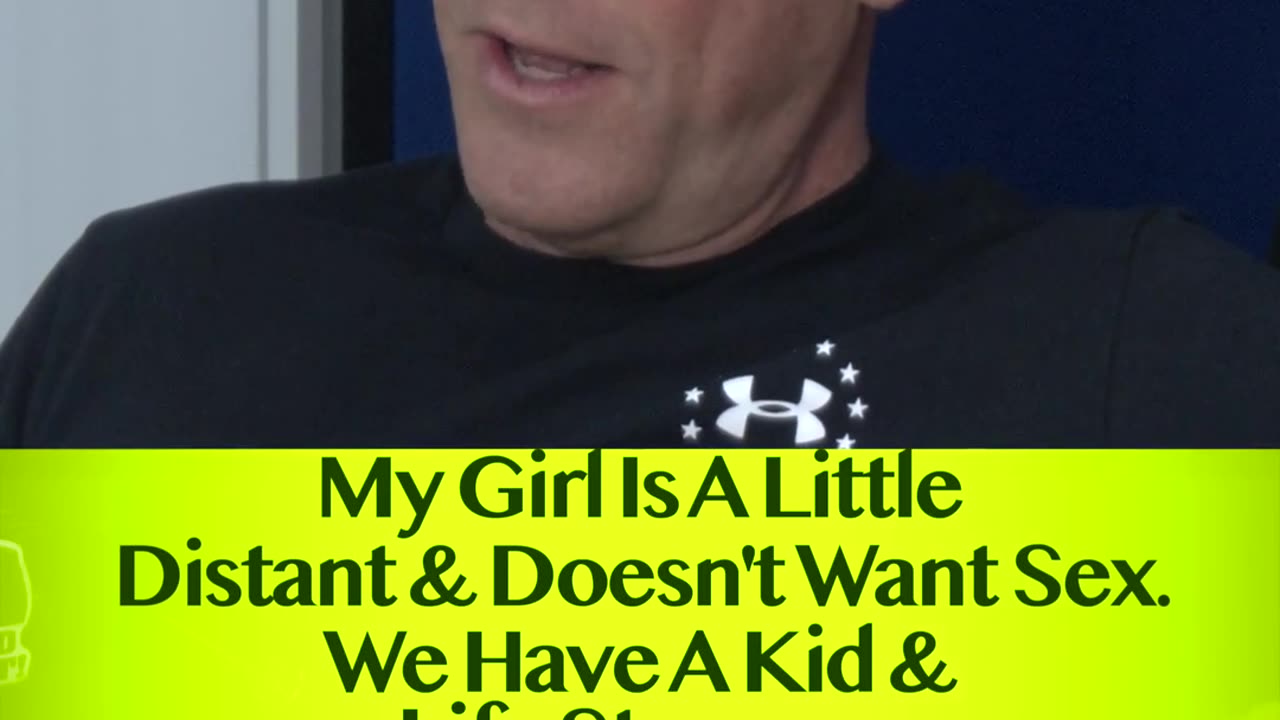 My Girl Is A Little Distant & Doesn't Want Sex. We Have A Kid & Life's Stresses