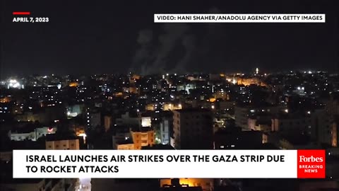 WATCH- Israel Conducts Airstrikes In Gaza Strip After Taking Rocket Fire