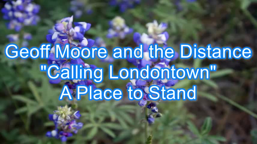 Geoff Moore & The Distance - Calling Londontown #284