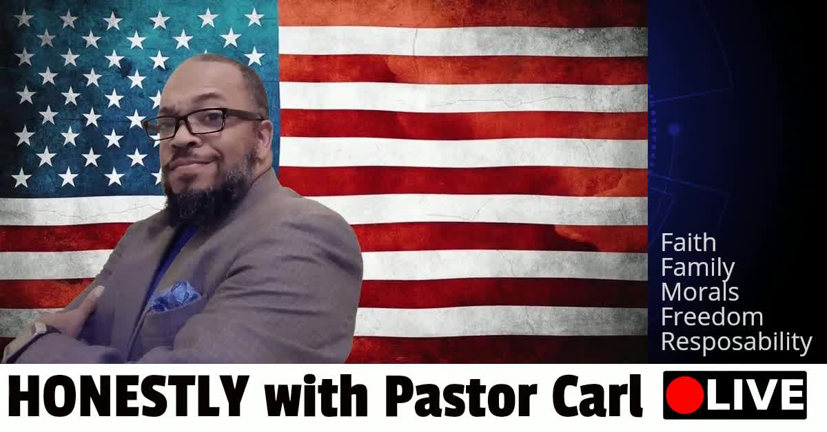 Are you ready for "HONESTLY with Pastor Carl"...?