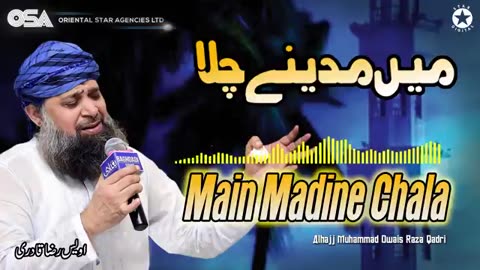 mai madina chala beautiful Naat