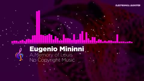 A Memory of Louis | Electronic Music | Royalty Free Music | No Copyright Music | Electronica Monster