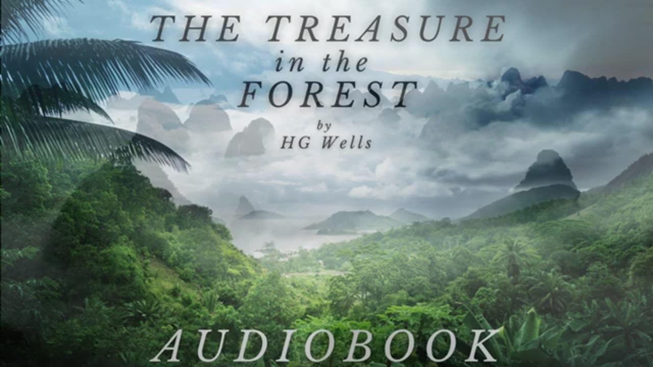 The Treasure in the Forest by HG Wells - Full Audiobook _ Mystery Stories