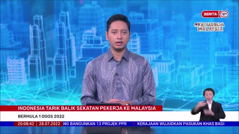 28 JULAI 2022-BERITA PERDANA-INDONESIA TARIK BALIK SEKATAN PEKERJA KE MALAYSIA