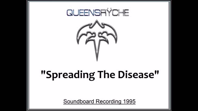 Queensryche - Spreading The Disease (Live in Tokyo, Japan 1995) Soundboard