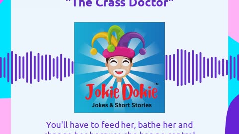 Jokie Dokie™ - "The Crass Doctor"