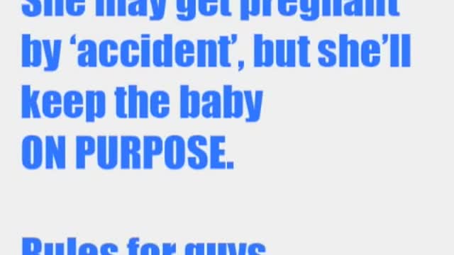 Paul Proteus -- She may pregnant by 'accident' but she'll keep the baby on purpose.