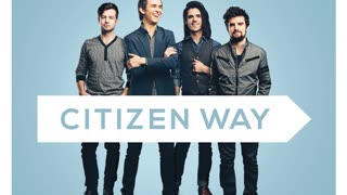 How sweet the sound by Citizen Way