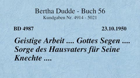 BD 4987 - GEISTIGE ARBEIT .... GOTTES SEGEN .... SORGE DES HAUSVATERS FÜR SEINE KNECHTE ....