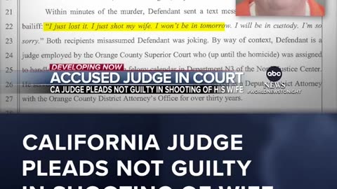 CALIFORNIA JUDGE PLEADS NON GUILTY FOR SHOOTING HIS WIFE