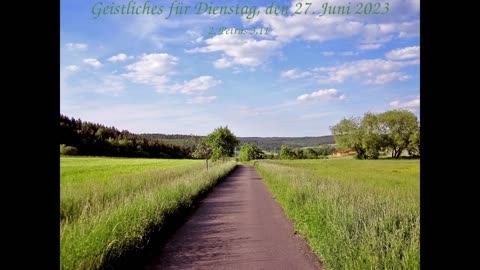 Geistliches für Dienstag, den 27. Juni 2023