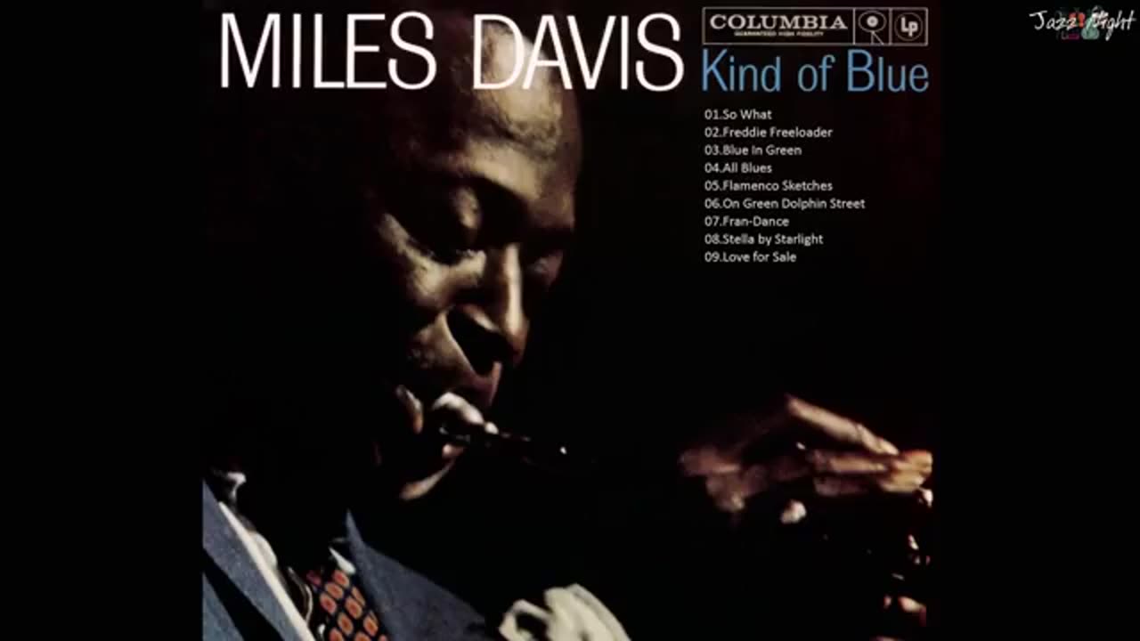 M I L E S D A V I S - Kind Of Blue - Full Album