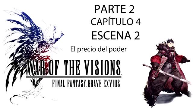 War of the Visions FFBE Parte 2 Capítulo 4 Escena 2 (Sin gameplay)