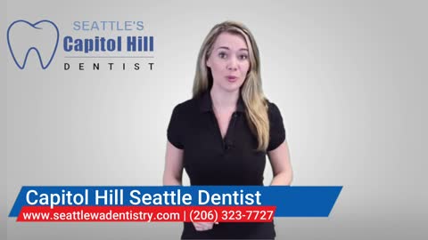 Capitol Hill Seattle Dentist - (206) 323-7727 - Dentist in Capitol Hill