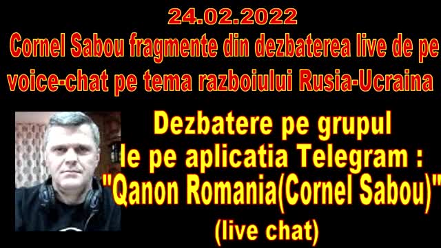 24.02.2022 Cornel Sabou fragmente din chat pe tema Rusia-Ucraina