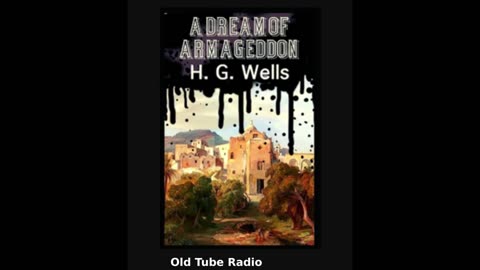 A Dream Of Armageddon By H.G. Wells