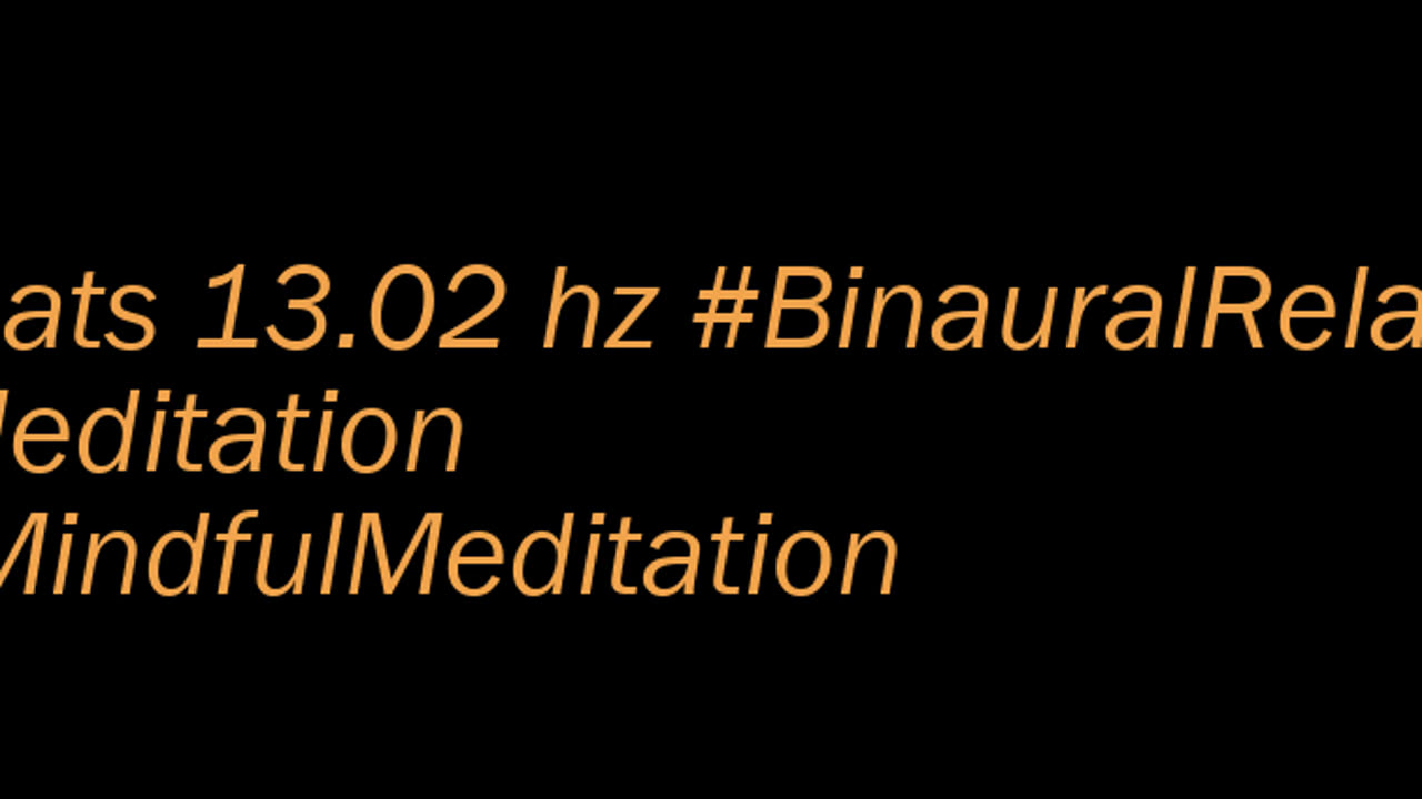 binaural_beats_13.02hz_BinauralYoga HarmonicBinauralTones AudioSphereSonicMind