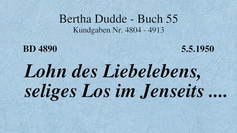 BD 4890 - LOHN DES LIEBELEBENS, SELIGES LOS IM JENSEITS ....