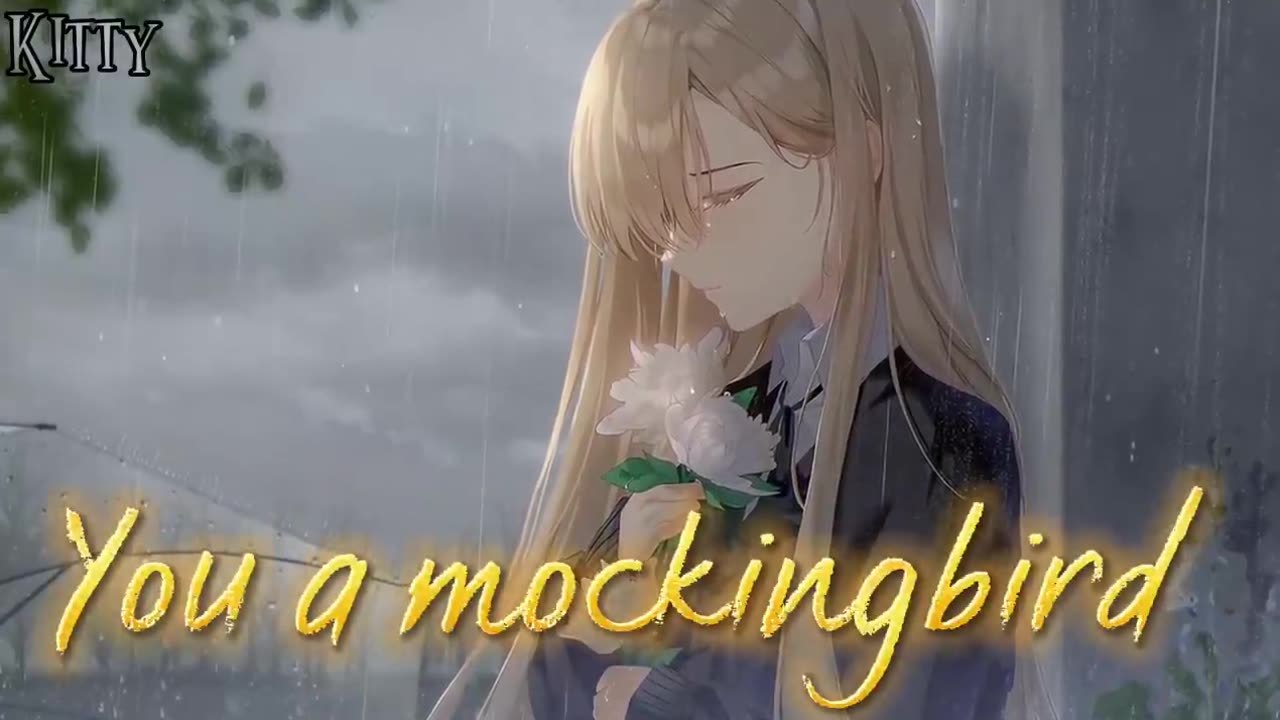 [ Nightcore ](Mockingbird)-Female version