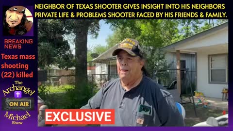 Texas shooters neighbor gives interview and insight to the shooter and his family.