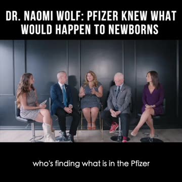 Dr. Naomi Wolf: Pfizer KNEW What Would Happen to Newborns and Kept Going Anyway