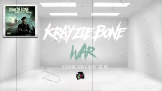 Krayzie Bone - War Ft. BTNH | Henry Rollins