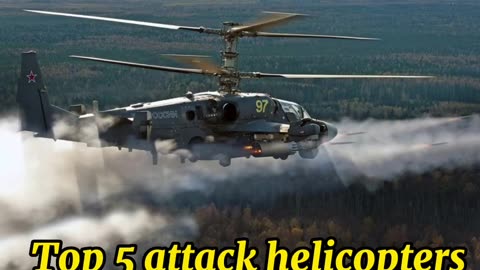 Top 5 attack helicopters