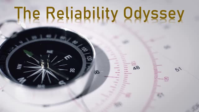 The Reliability Odyssey Episode 1